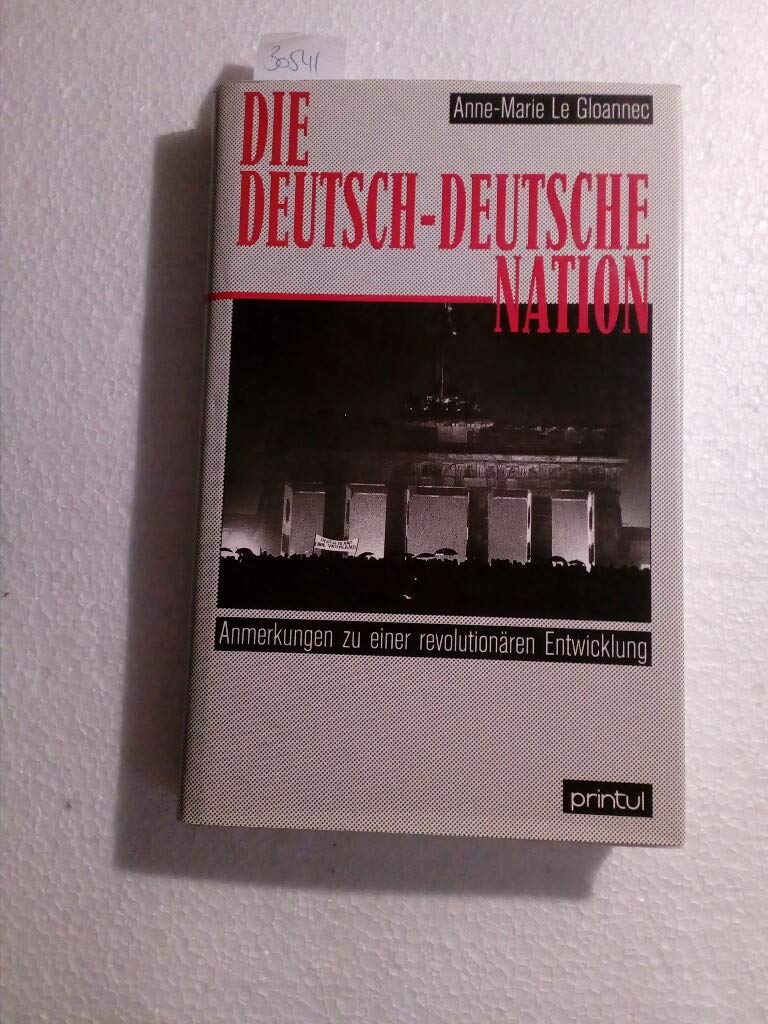 Die deutsch-deutsche Nation: Anmerkungen zu einer revolutionären Entwicklung Law