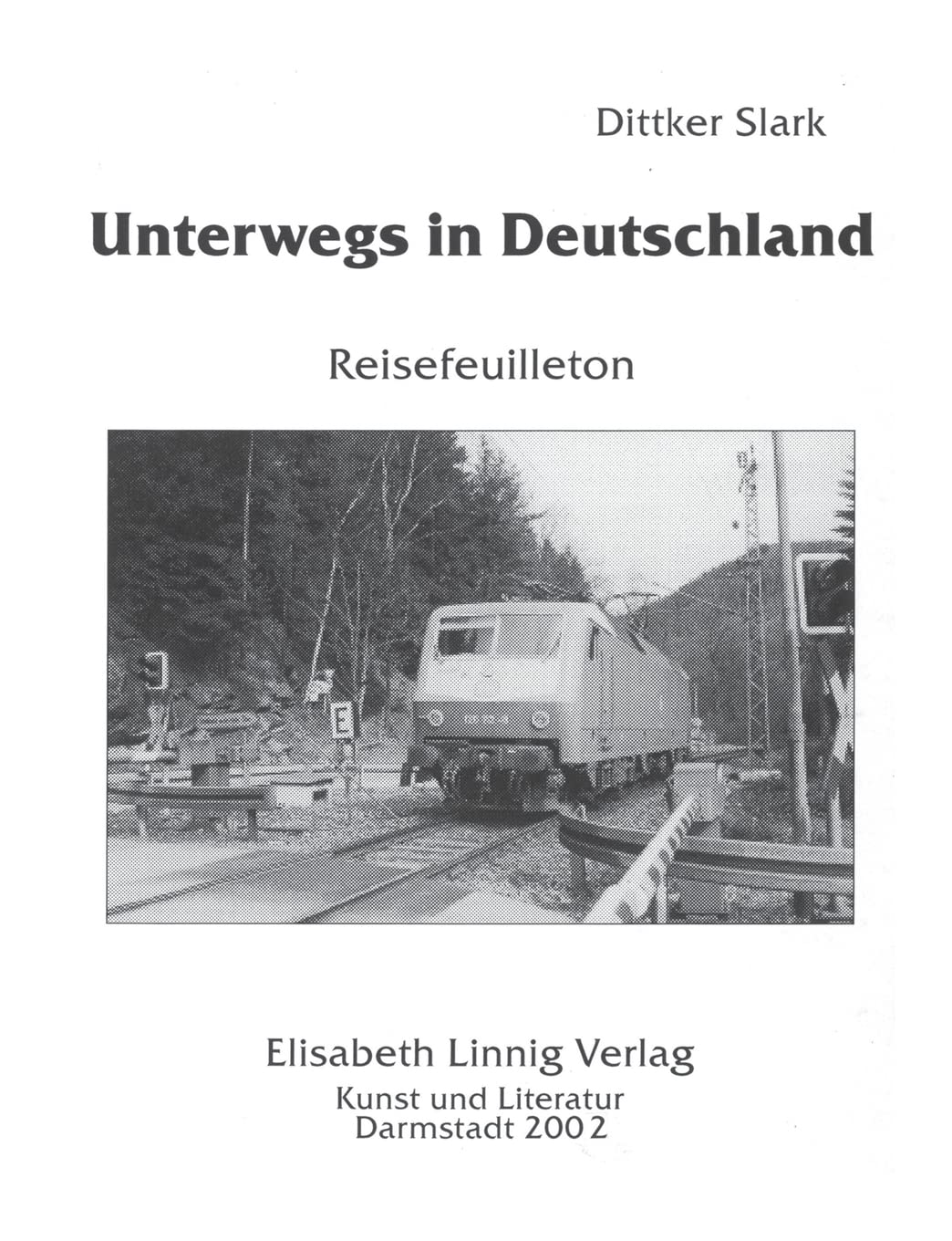 Unterwegs in Deutschland. Reisefeuilleton Media & Communication
