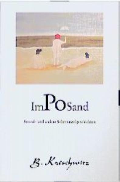 Im Po Sand: Strand und andere Schmunzelgeschichten Contemporary literature