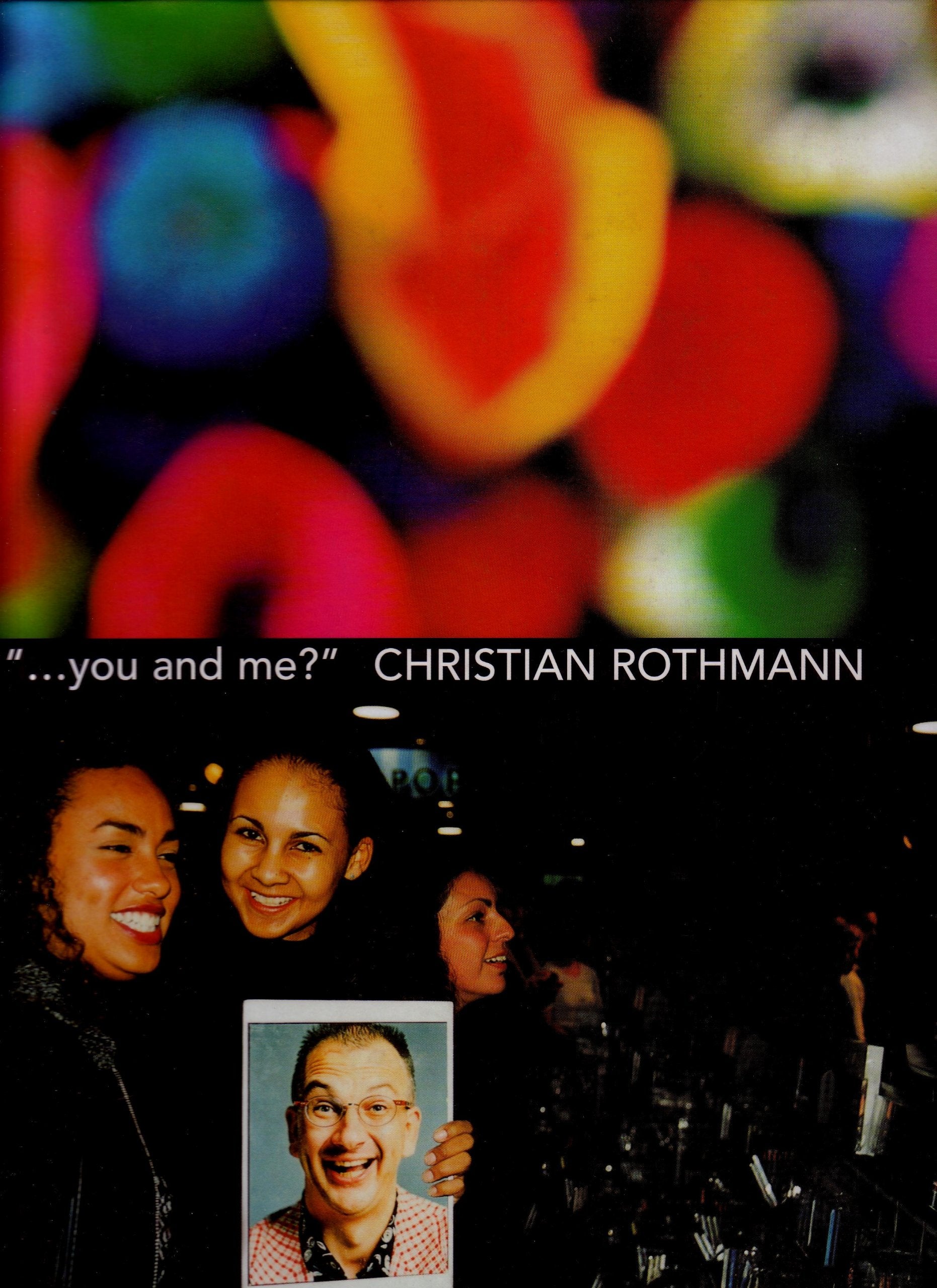 ...you and me? Christian Rothmann Film, Art & Culture