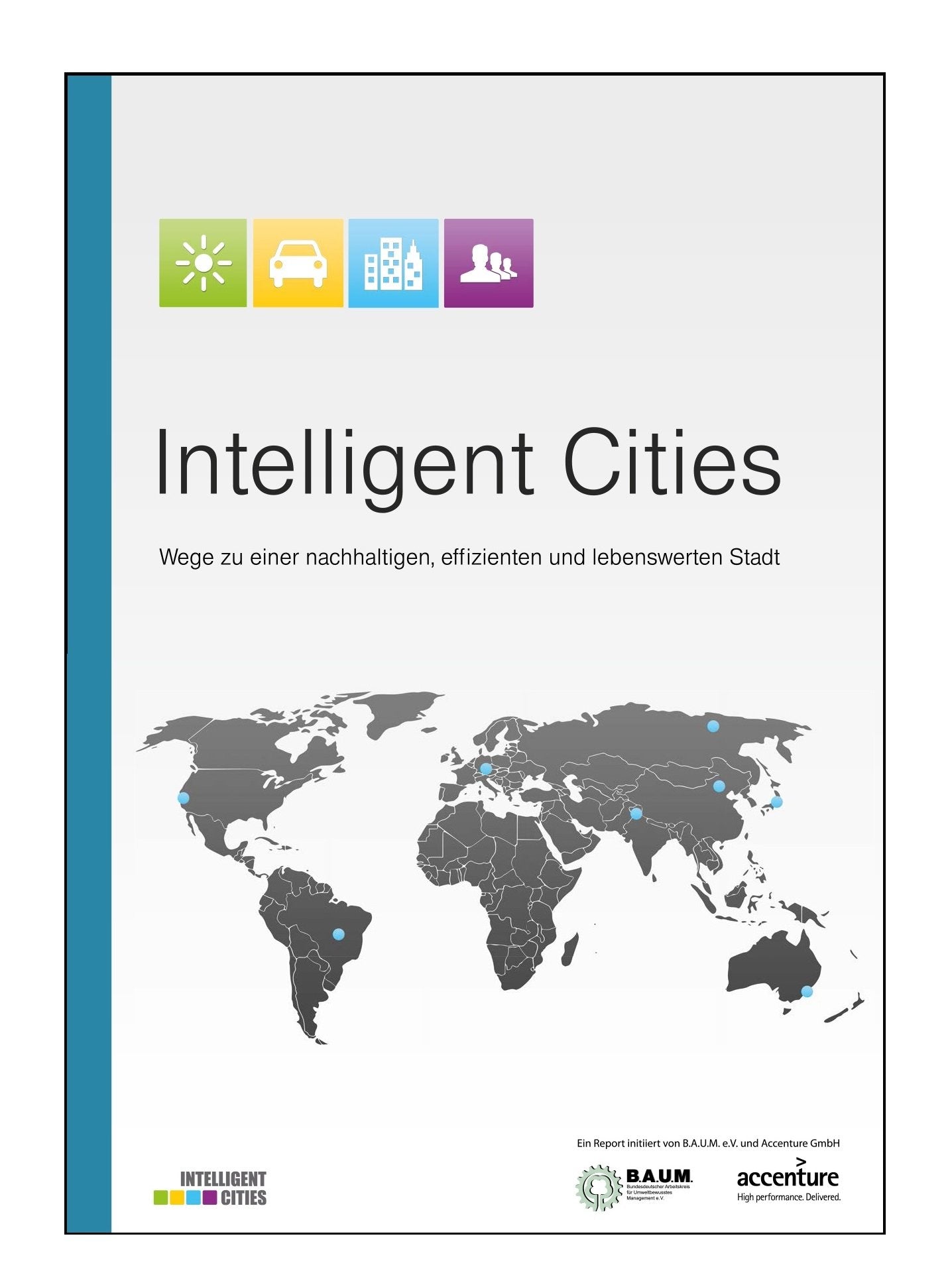 Intelligent Cities: Wege zu einer nachhaltigen, effizienten und lebenswerten Stadt Natural Sciences