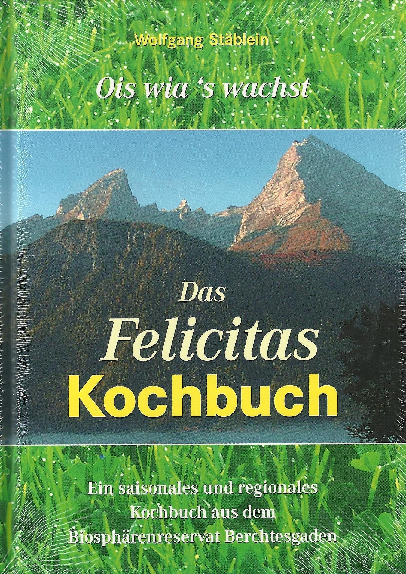 Das Regional-Kochbuch: Ois wia's wachst Books