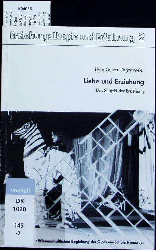 Liebe und Erziehung: Das Subjekt der Erziehung Parents & Children