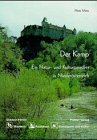 Der Kamp: Ein Natur und Kulturparadies in Niederösterreich - Outdorführer-Wandern Rad und Kanu: Ein Naturparadies und Kulturparadies in ... Wandern, Radfahren, Kanutouren und Kultur Travel Books