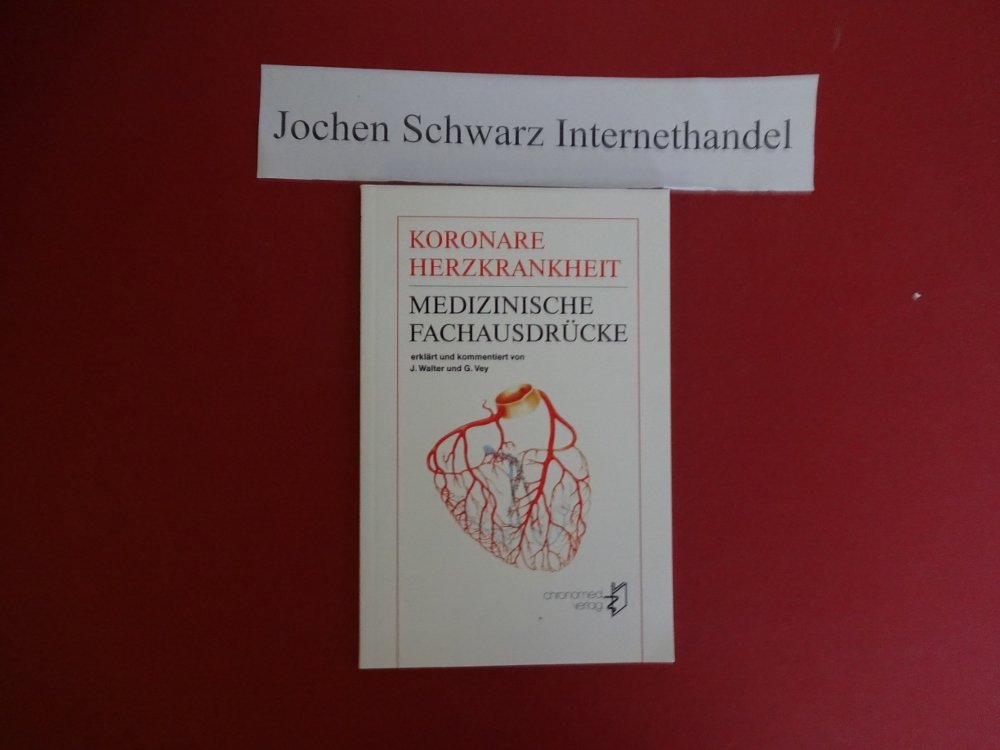 Koronare Herzkrankheit: Medizinische Fachausdrücke Books