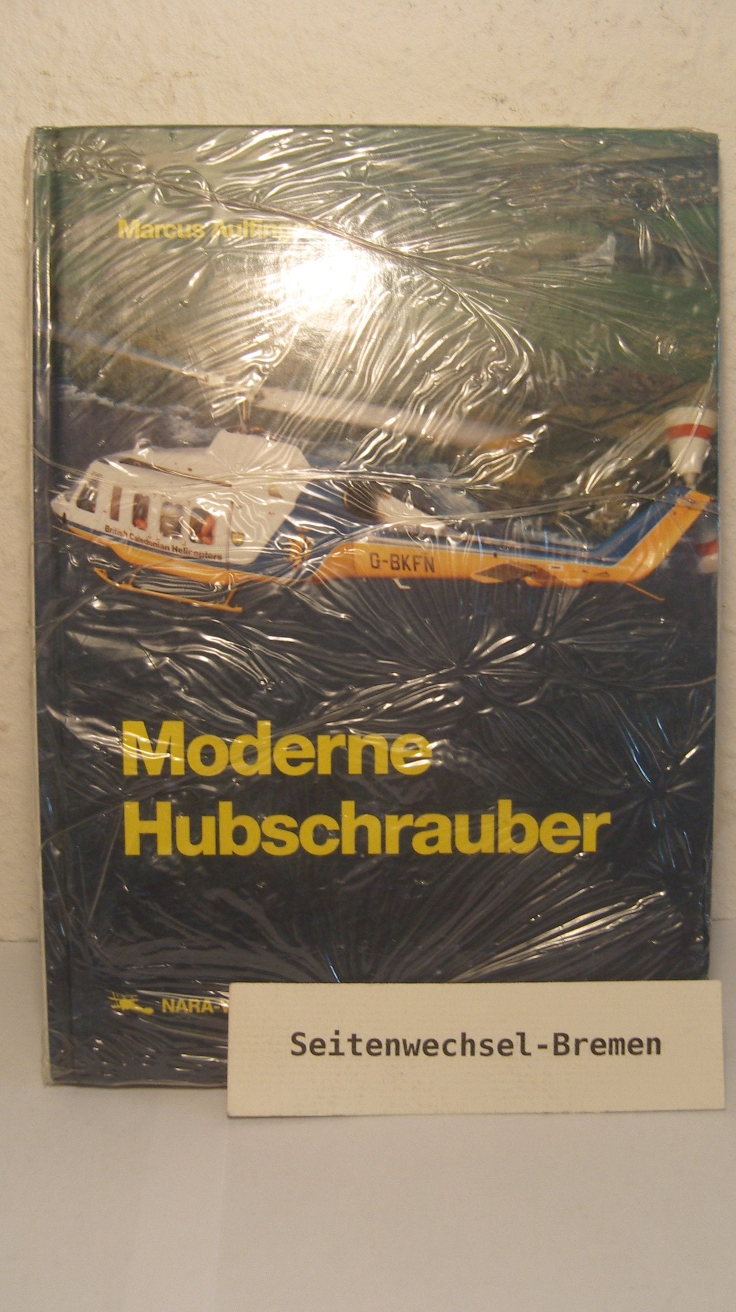 Moderne Hubschrauber: Ein Typenbuch Professional & Reference Books