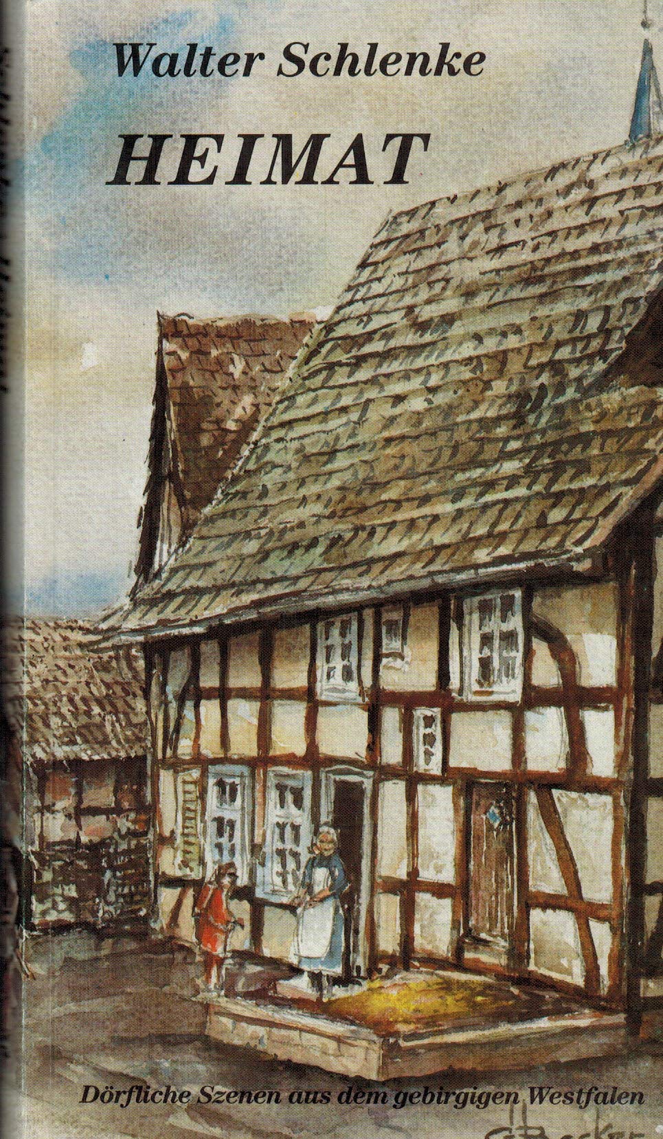 Heimat. Dörfliche Szenen aus dem gebirgigen Westfalen Books