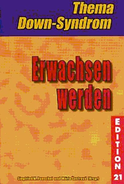 Erwachsen werden. Thema Down-Syndrom book