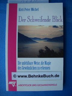 Der schweifende Blick: Die unfehlbare Weise, die Magie des Gewöhnlichen zu erkennen Religion & Esotericism