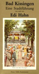 Bad Kissingen. Eine Stadtführung von und mit Edi Hahn book