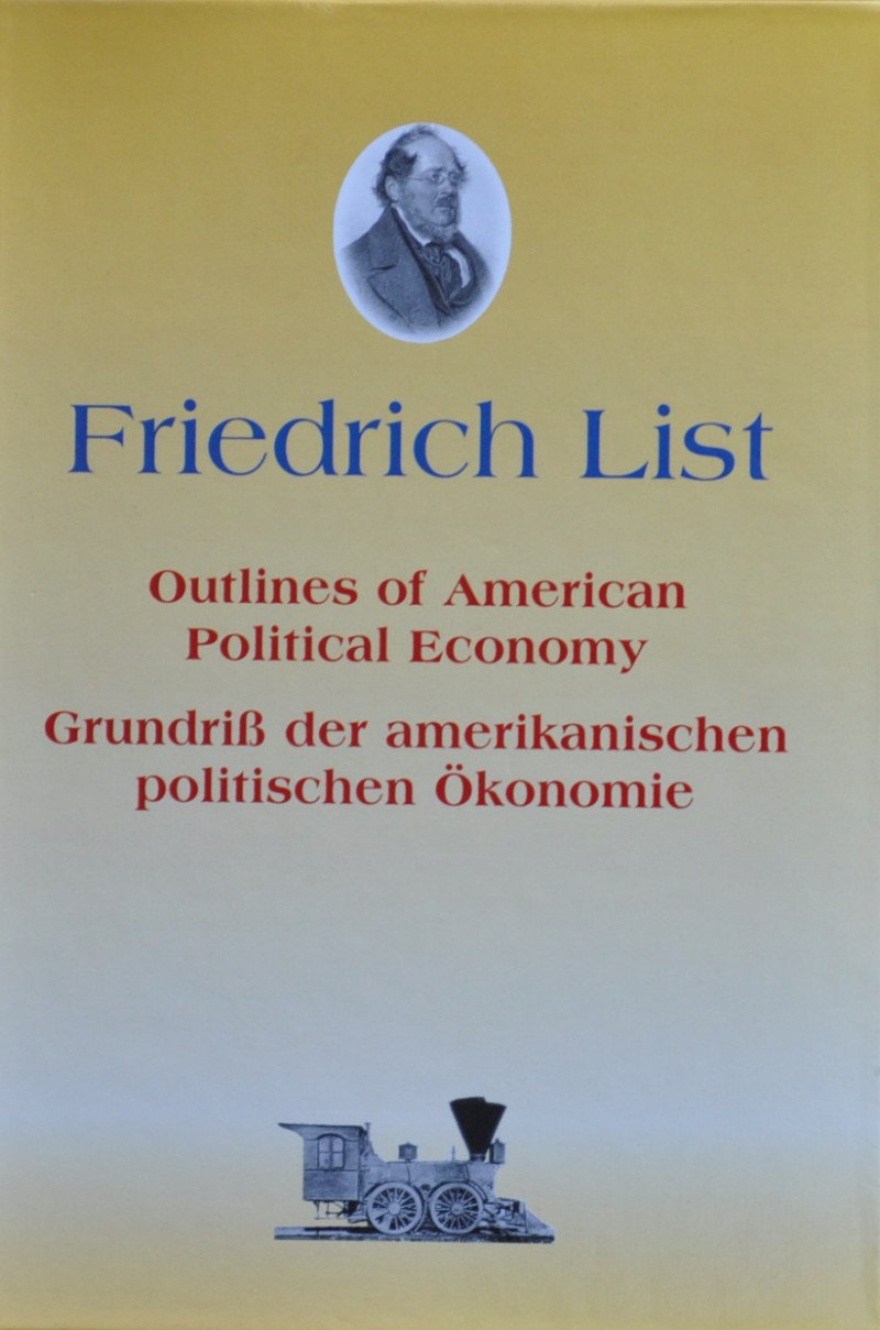 Grundriß der amerikanischen politischen Ökonomie / Outlines of American Political Economy Law