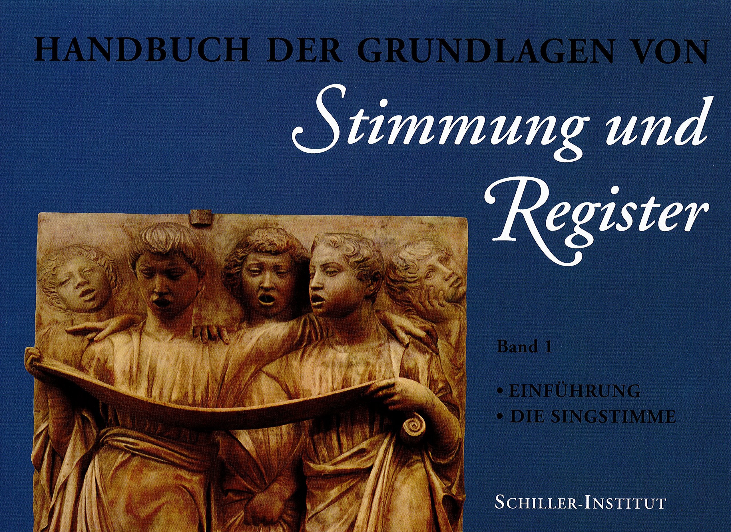 Handbuch der Grundlagen von Stimmung und Register, Bd.1, Einführung. Die Singstimme (Grundlagen von Stimmung und Register. Handbuch) Arts & Music