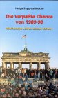 Die verpasste Chance von 1989-1990: Wird Europa Lehren daraus ziehen Politics & History