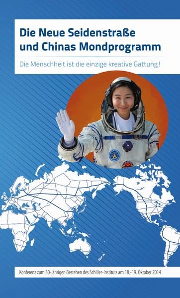 Die Neue Seidenstraße und Chinas Mondprogramm: Die Menschheit ist die einzige kreative Gattung Law