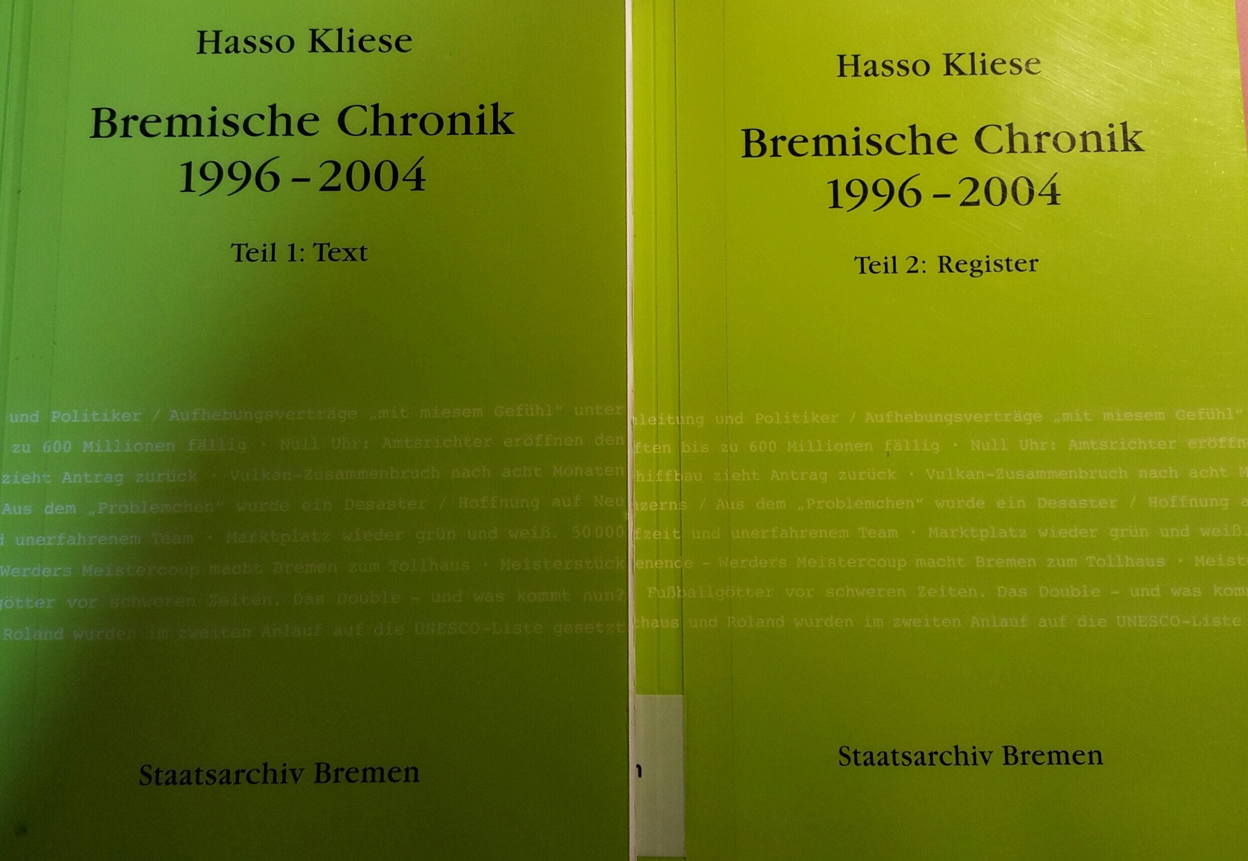 Bremische Chronik 1996-2004 (Kleine Schriften des Staatsarchivs Bremen: Forts. Bd 54 ff.: Schriften des Staatsarchivs Bremen) Politics & History