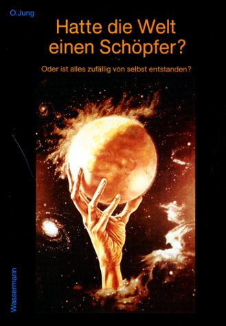 "Hatte die Welt einen Schöpfer?". "Oder ist alles zufällig von selbst entstanden?" Natural Sciences