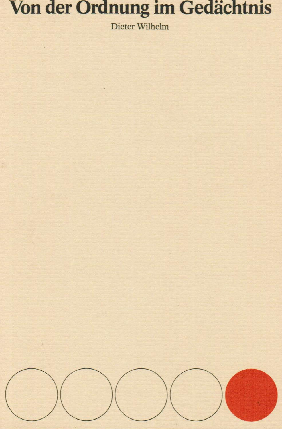 Von der Ordnung im Gedächtnis. Einführung in die klassische Mnemotechnik Psychology