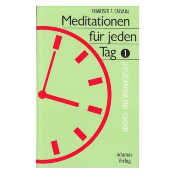 Meditationen für jeden Tag, Bd.1, Adventszeit und Weihnachtszeit: Advents- und Weihnachtszeit Lifestyle