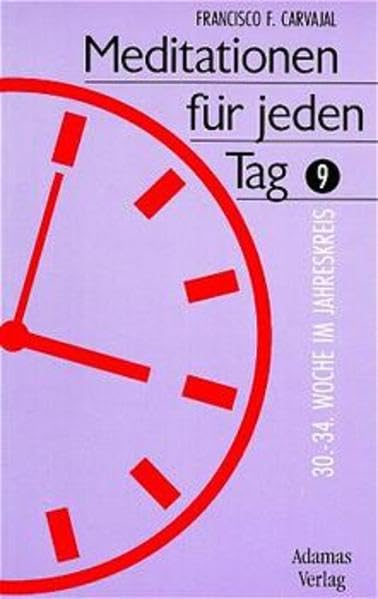 Meditationen für jeden Tag, Bd.9, 30. bis 34. Woche im Jahreskreis Lifestyle