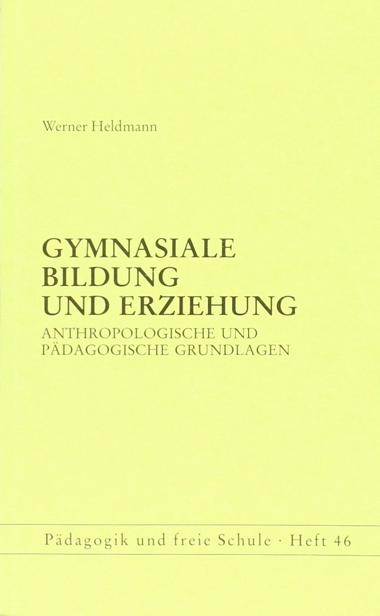 Gymnasiale Bildung und Erziehung: Anthropologische und pädagogische Grundlagen Books