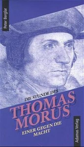 Die Stunde des Thomas Morus: Einer gegen die Macht Memories