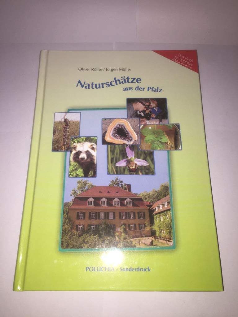 Naturschätze aus der Pfalz (Pollichia-Buchreihe) Business & Technology