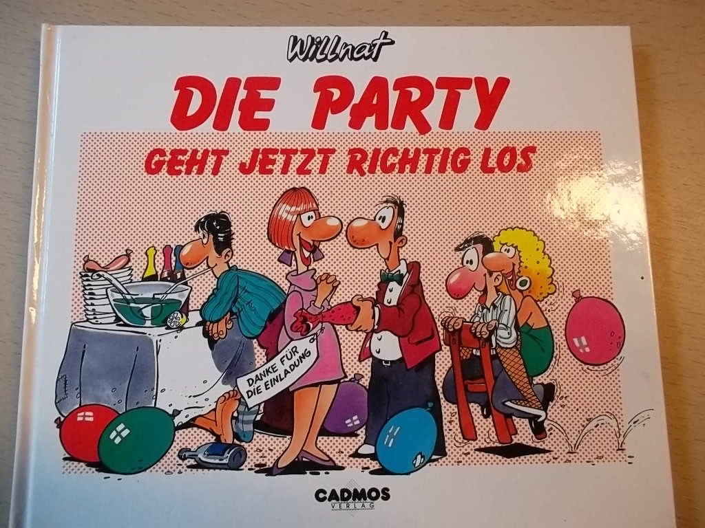 Die Party geht jetzt richtig los (Cadmos Glückwunschbücher) Books