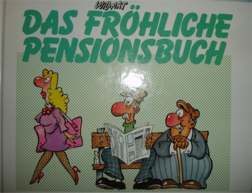 Das fröhliche Pensionsbuch (Cadmos Glückwunschbücher) Film, Art & Culture