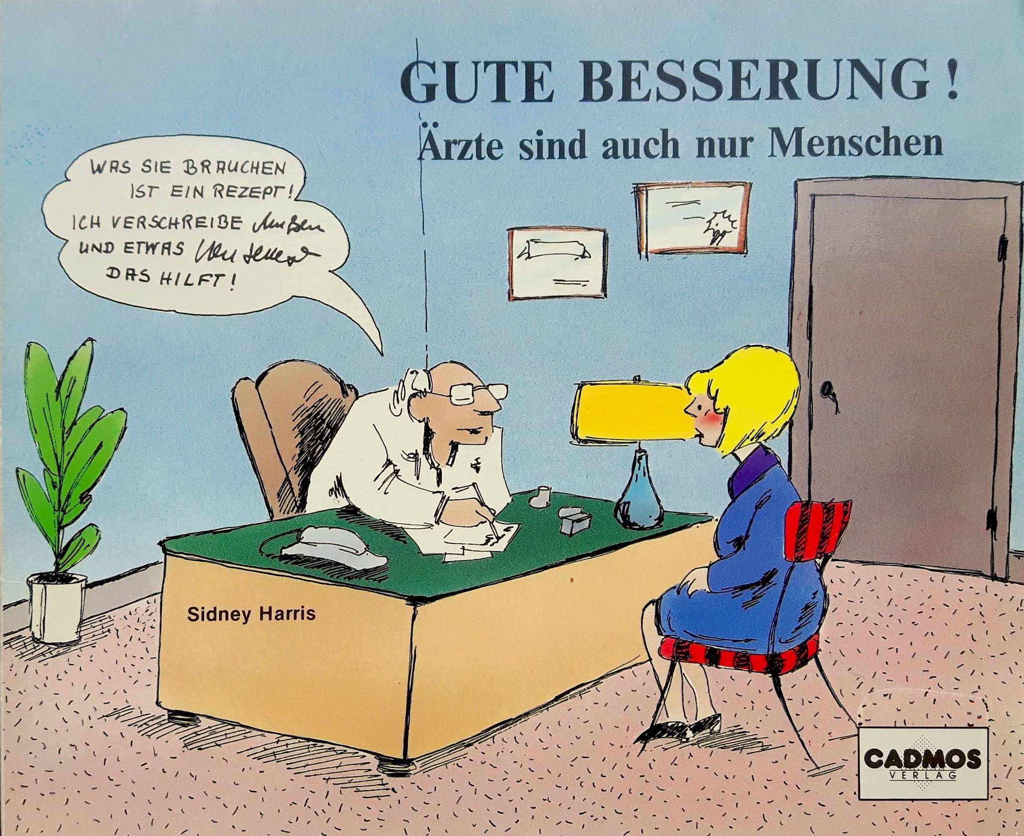 Gute Besserung!: Ärzte sind auch nur Menschen Books