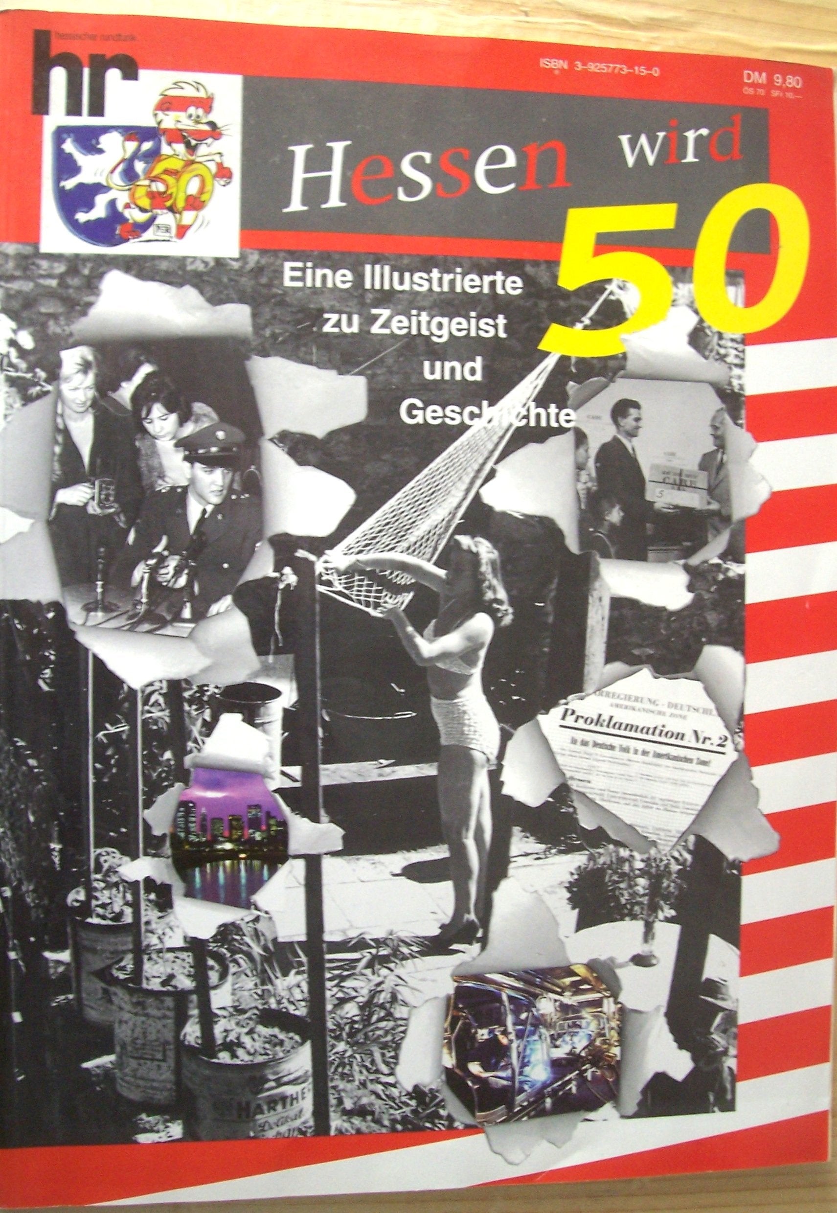 Hessen wird 50 - Geschichtsillustrierte. Illustrierte zu Zeitgeist und Geschichte Books