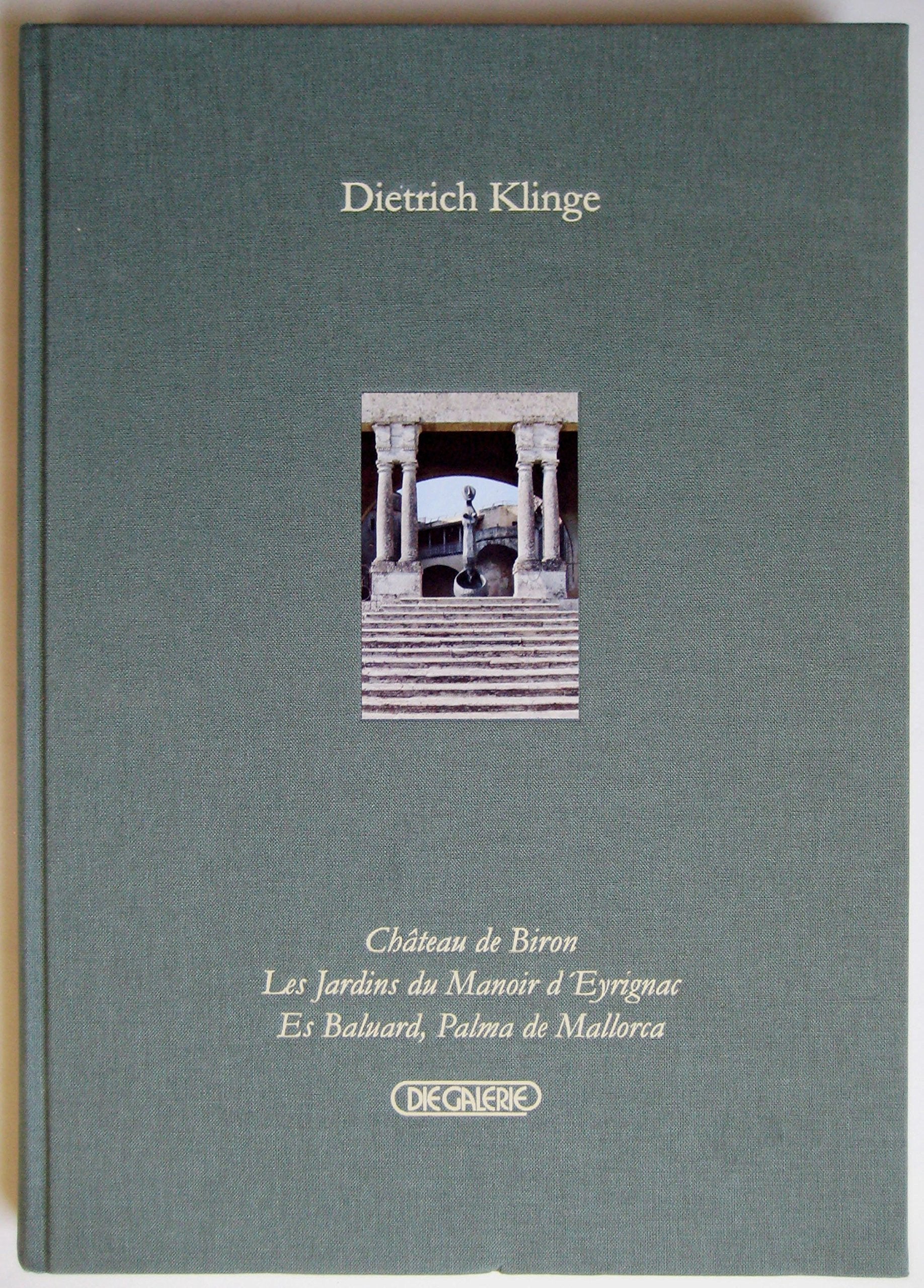 Dietrich Klinge: Château de Biron. Les Jardins du Manoir d'Eyrignac. Es Baluard, Palma de Mallorca Film, Art & Culture
