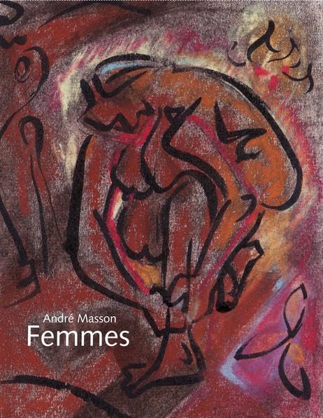 André Masson: Femmes Film, Art & Culture
