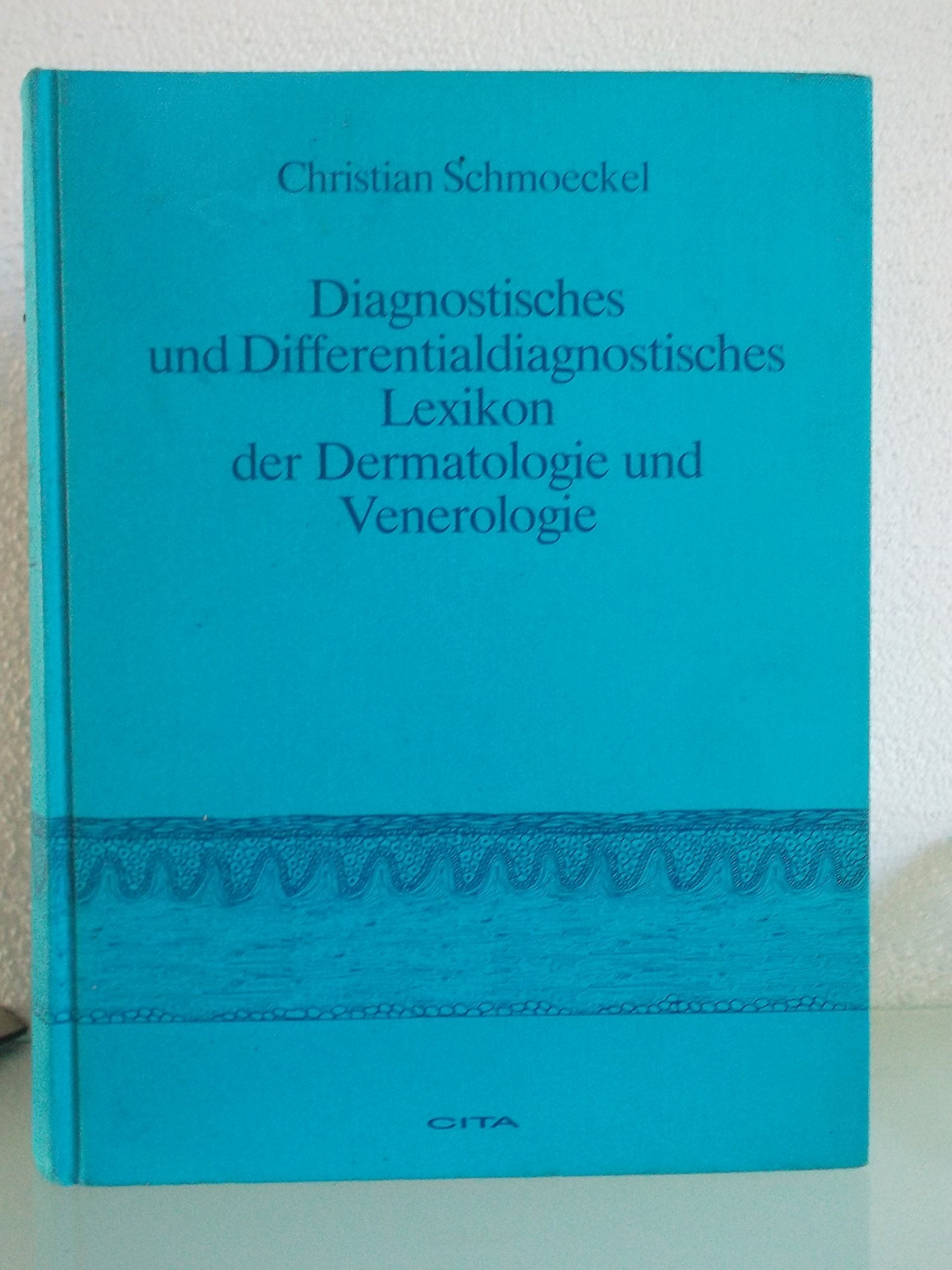Diagnostisches und differentialdiagnostisches Lexikon der Dermatologie und Venerologie Medicine