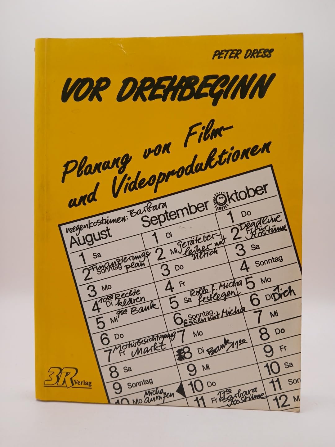 Vor Drehbeginn. Planung von Film- und Videoproduktionen Film, Art & Culture