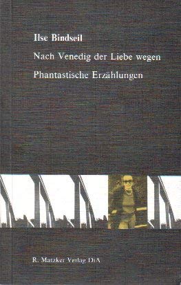 Nach Venedig der Liebe wegen: Phantastische Erzählungen Books