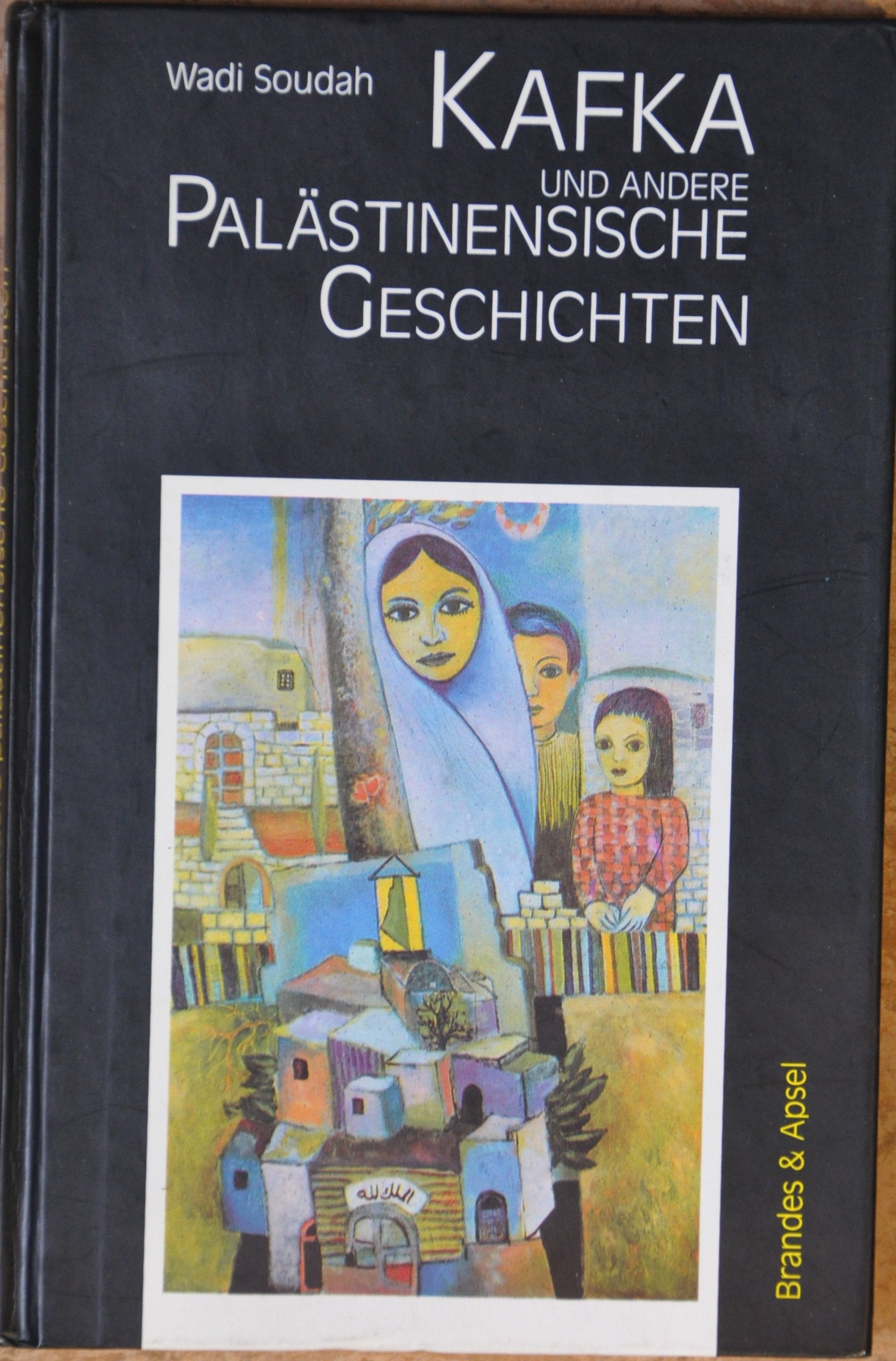 Kafka und andere palästinensische Geschichten Fiction