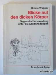 Blicke auf den dicken Körper: Gegen die Unterwerfung unter die Schönheitsnorm Medicine