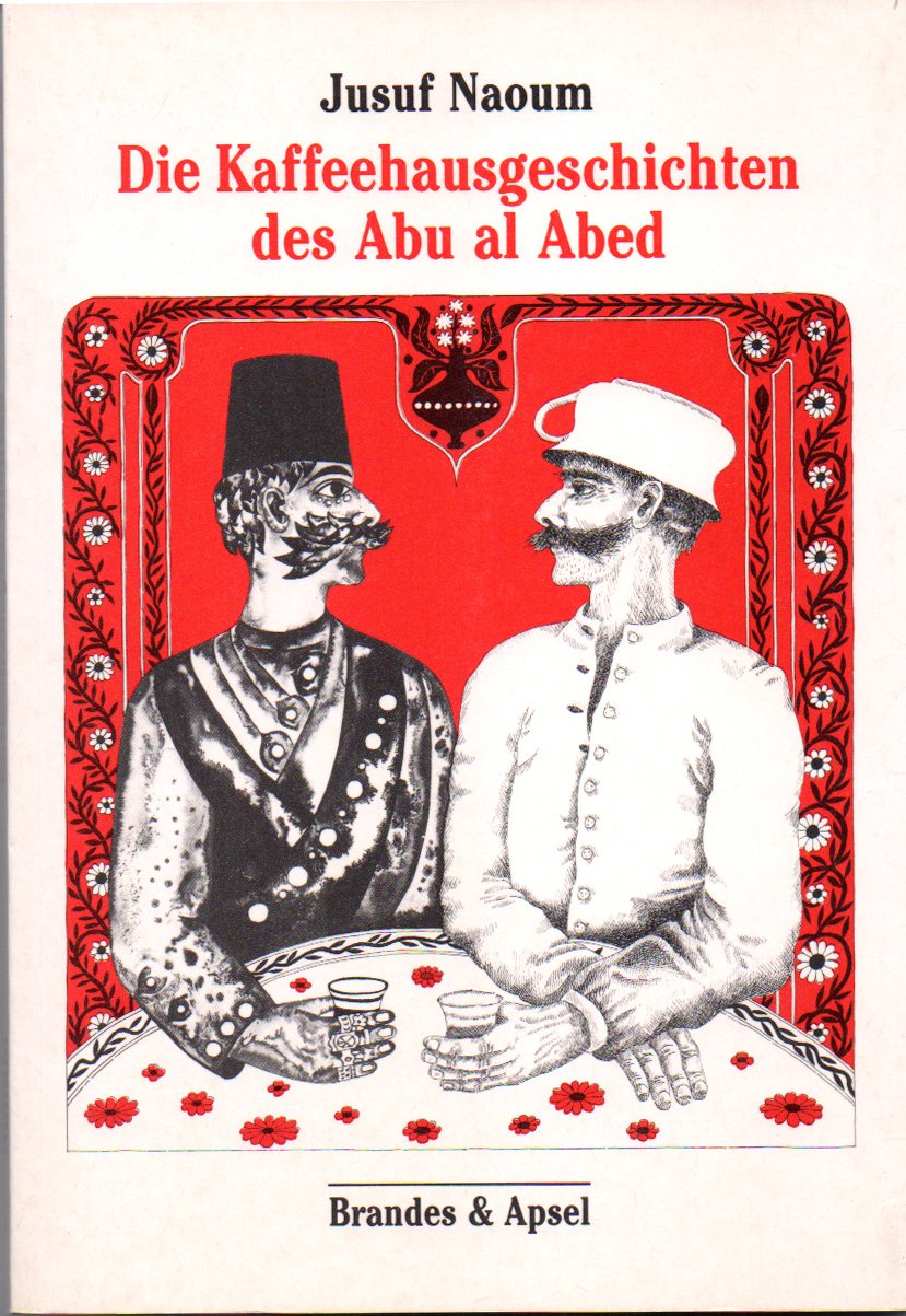 Die Kaffeehausgeschichten des Abu al Abed Books