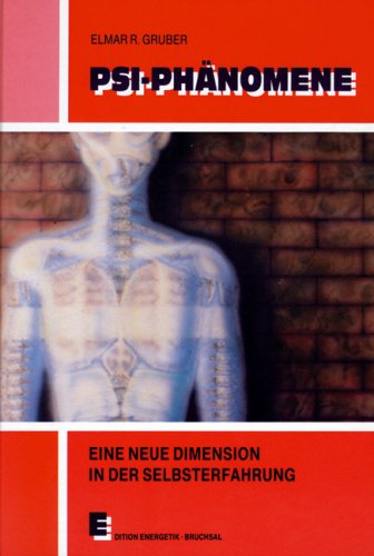 PSI-Phänomene: Eine neue Dimension in der Selbsterfahrung Religion & Esotericism