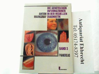 Die genetischen Informationen in der visuellen Diagnostik, in 8 Bdn., Bd.3, Pankreas Medicine
