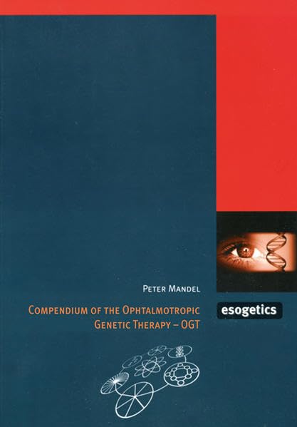 Compendium of the Ophtalmotropic Genetic Therapy - OGT Medicine