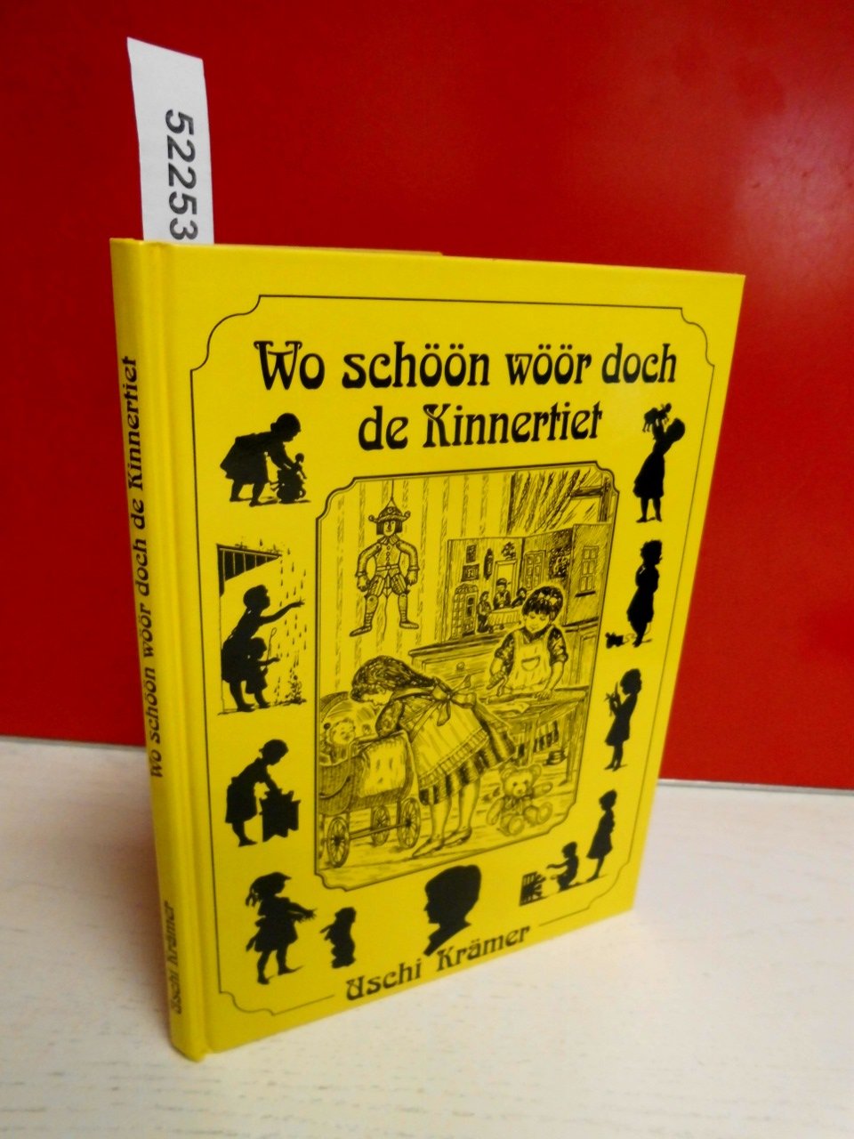 Wo schöön wöör doch de Kinnertiet Books
