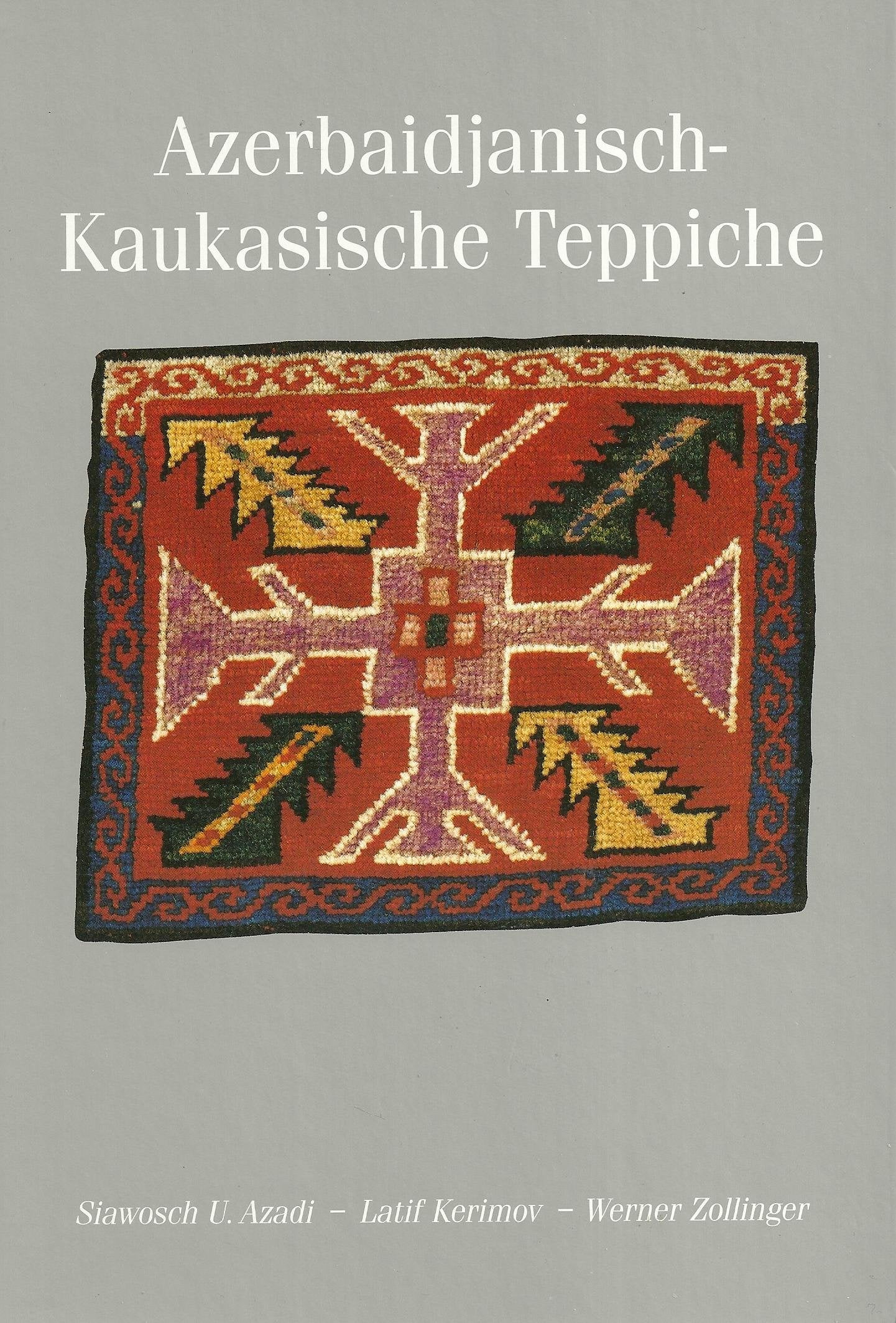 Azerbaidjanisch-kaukasische Teppiche: Sammlung Ulmke aus der Schweiz Books