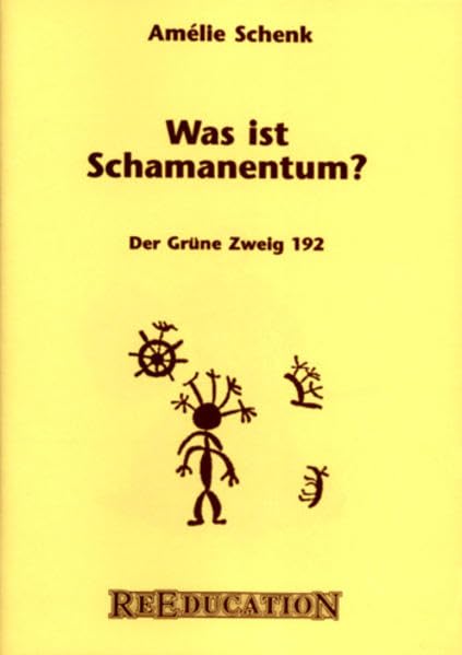 Was ist Schamanentum? (Der Grüne Zweig) Law