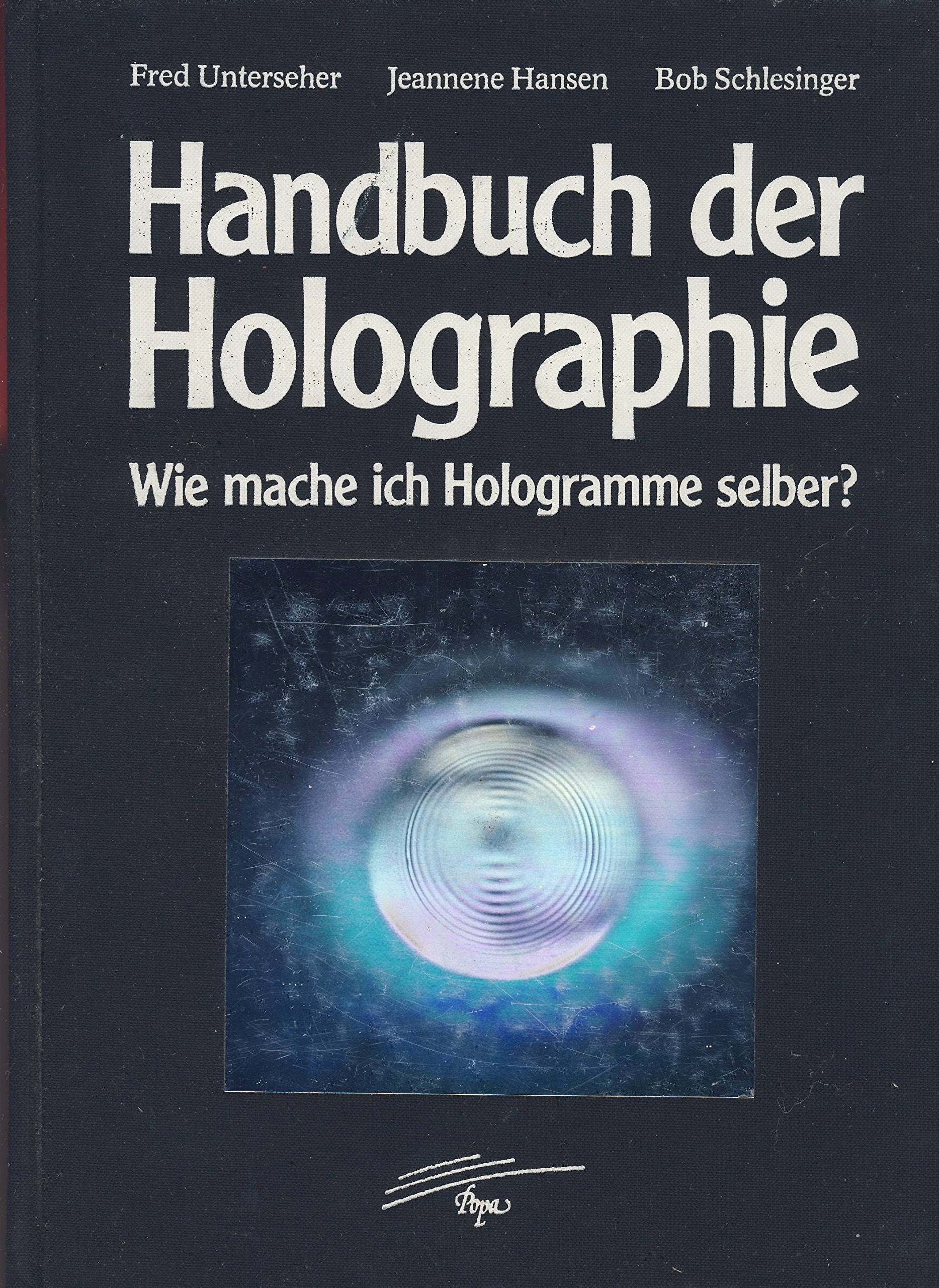 Handbuch der Holograpie: wie mache ich Hologramme selber? Books