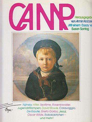 Camp: Ein Versuch über Nijinsky, Sexfilme, Rosenkavalier, Jugendstillampen, David Bowie, Caravaggio, De Gaulle, Greta Garbo, Jesus, Oscar Wilde, Rokokokirchen - und mehr! Books