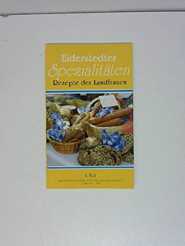 Eiderstedter Spezialitäten: Rezepte der Landfrauen Books