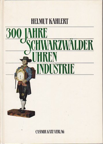 300 Jahre Schwarzwälder Uhrenindustrie Business, Finance & Career