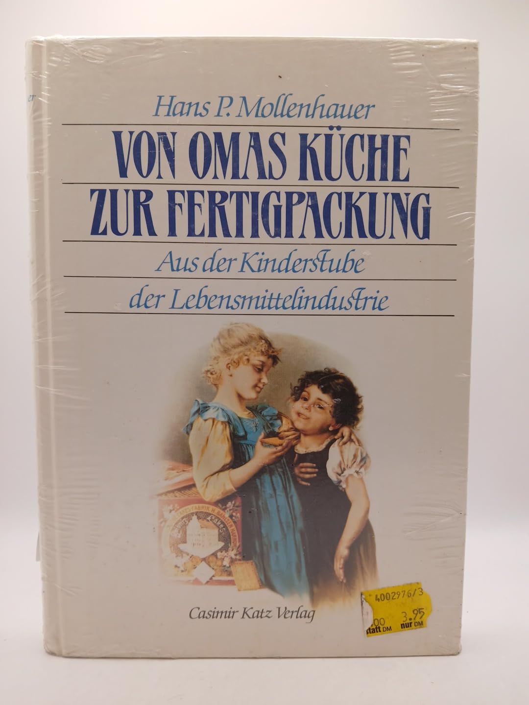 Von Omas Küche zur Fertigpackung. Aus der Kinderstube der Lebensmittelindustrie Health, Nutrition & Fitness