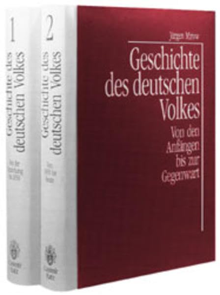 Geschichte des deutschen Volkes. Von den Anfängen bis zur Gegenwart. 2 Bände German history